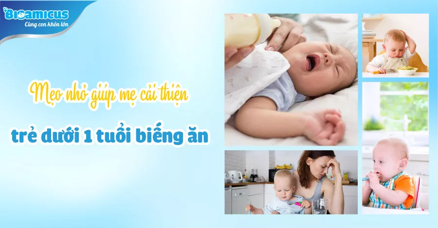 cách trị biếng an cho trẻ dưới 1 tuổi 