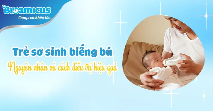 trẻ sơ sinh biếng bú phải làm sao