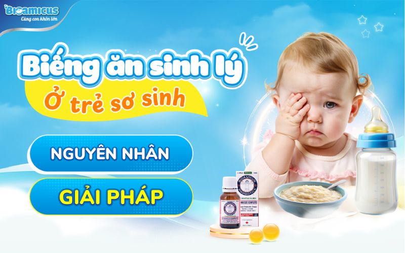 biếng ăn sinh lý ở trẻ sơ sinh