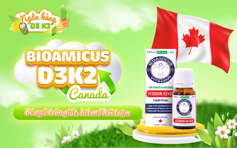 d3k2 bioamicus canada cho bé ngủ ngon, hết ra mồ hôi trộm