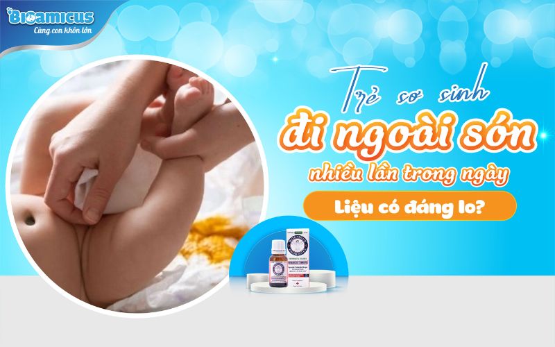 trẻ sơ sinh đi ngoài són nhiều lần trong ngày