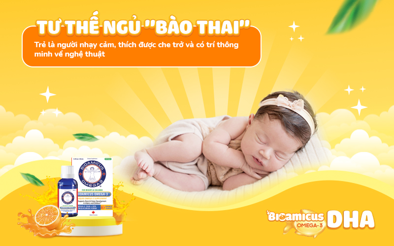 trẻ ngủ ở tư thế bào thai thường nhạy cảm