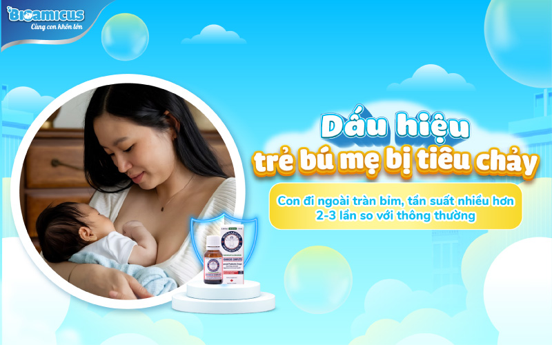 dấu hiệu trẻ bú mẹ bị tiêu chảy