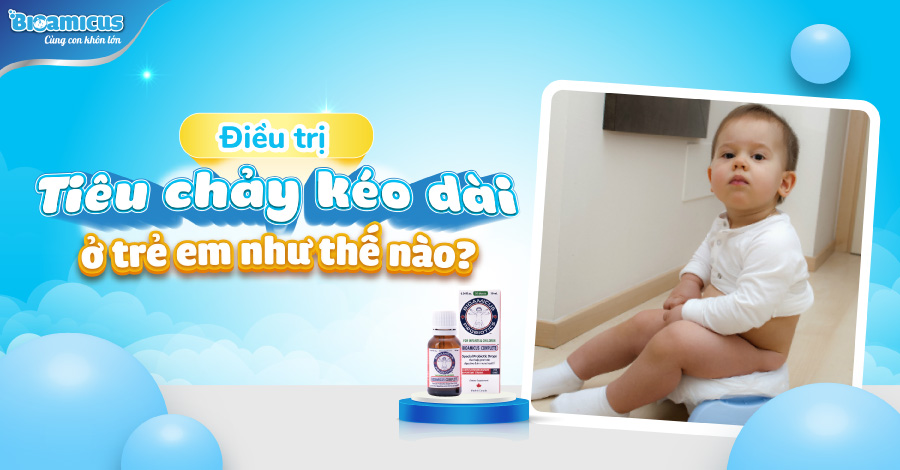 Điều trị tiêu chảy kéo dài ở trẻ em như thế nào?