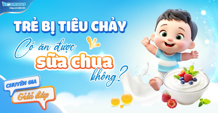 trẻ bị tiêu chảy có ăn được sữa chua không