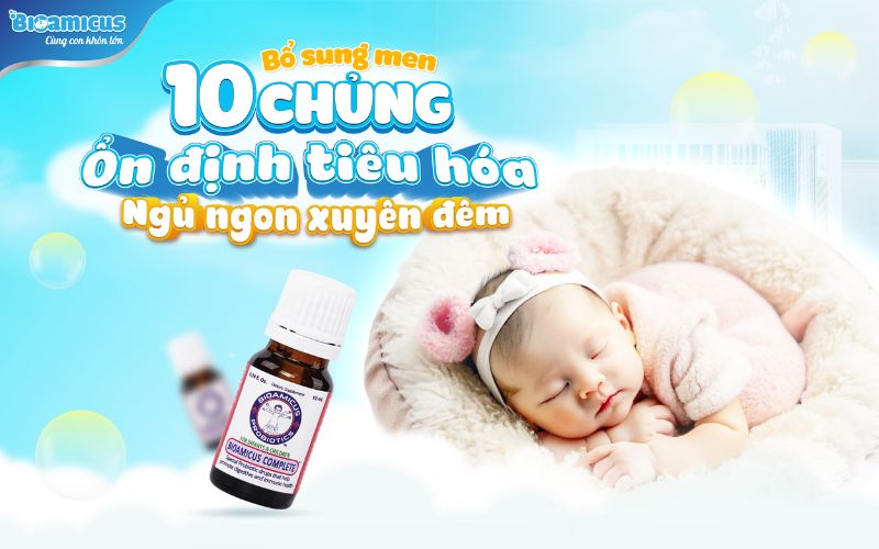 men 10 chủng cho con ngủ ngon xuyên đêm