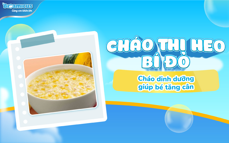 Cháo thịt heo bí đỏ thơm ngon, dinh dưỡng cho bé