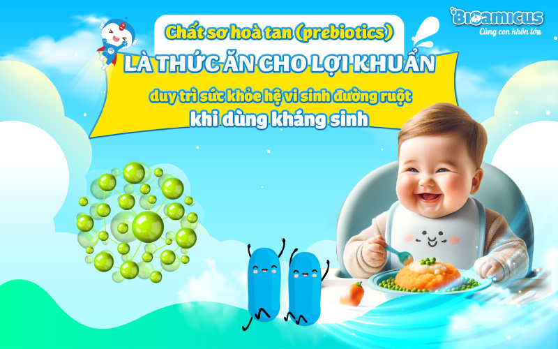 bổ sung chất xơ khi bé uống kháng sinh