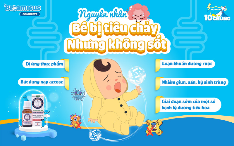 nguyên nhân bé bị tiêu chảy nhưng không sốt