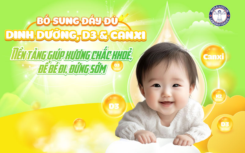 bé chậm biết đi bổ sung vitamin D3 và canxi