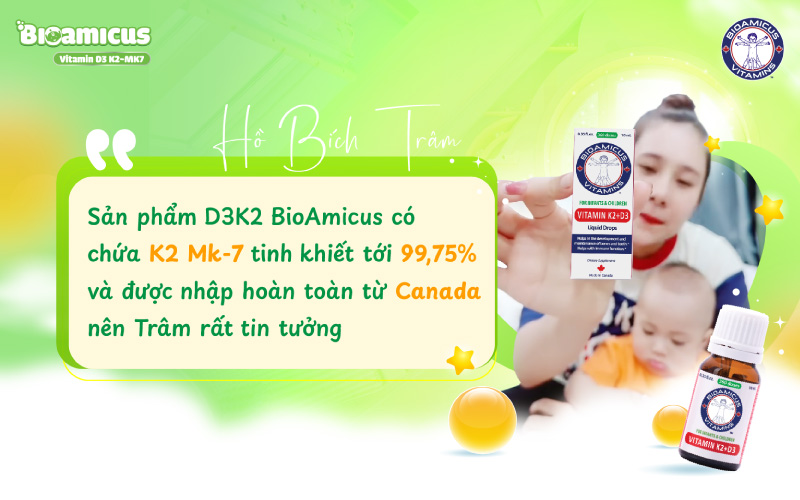 hồ bích trâm tin tưởng lựa chọn D3k2 Bioamicus