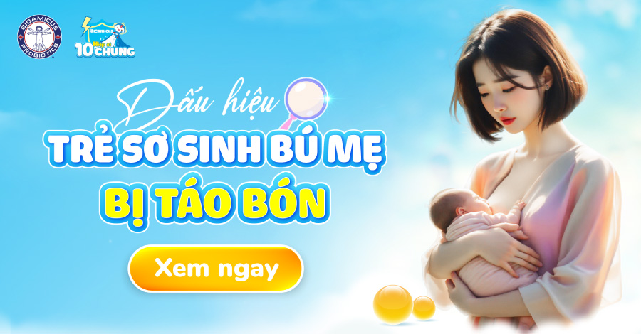 Dấu hiệu trẻ sơ sinh bú mẹ bị táo bón Xem ngay