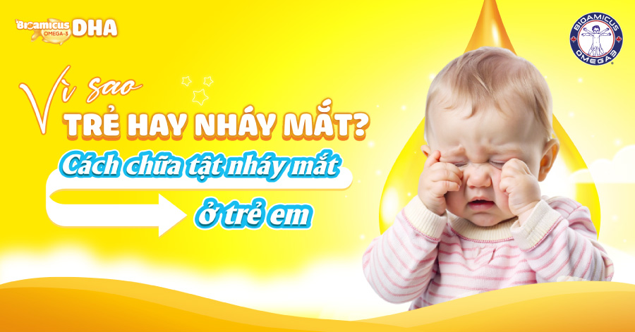 Vì sao trẻ hay nháy mắt? Cách chữa tật nháy mắt ở trẻ em