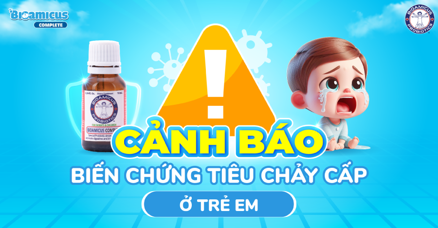 CẢNH BÁO Biến chứng tiêu chảy cấp ở trẻ em