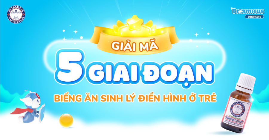 5 giai đoạn biếng ăn sinh lý ở trẻ