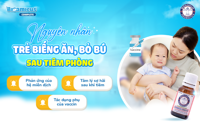 3 nguyên nhân trẻ biếng ăn sau tiêm phòng