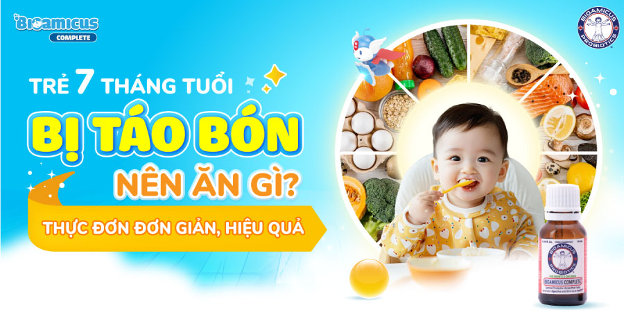 Trẻ 7 tháng tuổi bị táo bón nên ăn gì. Thực đơn đơn giản, hiệu quả