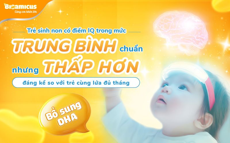 trẻ sinh non có điểm iq thấp hơn trẻ cùng lứa đủ tháng