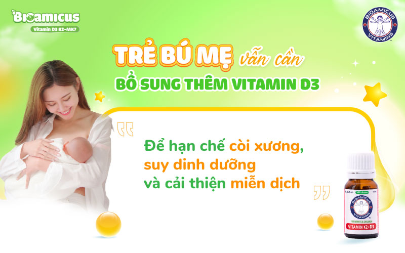 trẻ bú mẹ vẫn cần bổ sung thêm d3 để đủ liều khuyến cáo