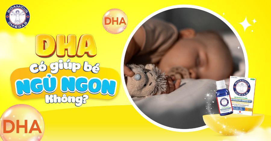 GÓC THẮC MẮC DHA có giúp bé ngủ ngon không?