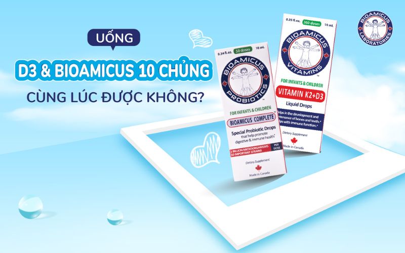 uống D3 và men 10 chủng cùng lúc được không