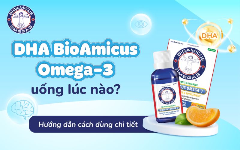 dha bioamicus uống lúc nào