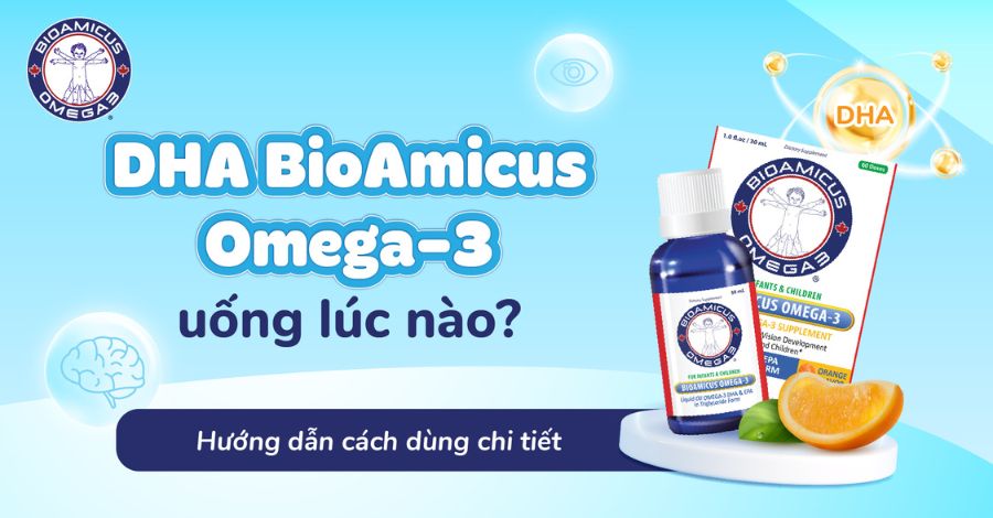 DHA BioAmicus Omega-3 uống lúc nào? Hướng dẫn cách dùng đúng chuẩn, hiệu quả cao