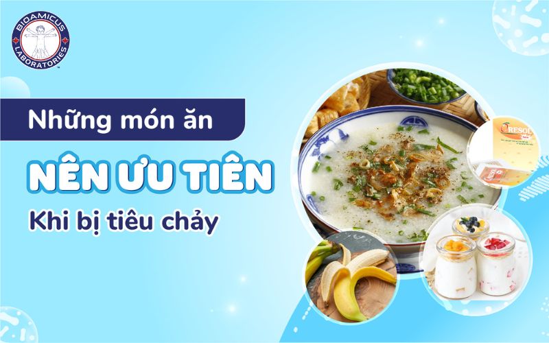 Những món ăn nên ưu tiên khi bi tiêu chảy