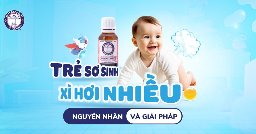 Trẻ sơ sinh xì hơi nhiều: Nguyên nhân và giải pháp cải thiện hiệu quả