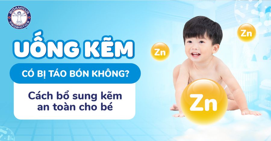 Uống kẽm có bị táo bón không? Cách bổ sung kẽm an toàn cho bé