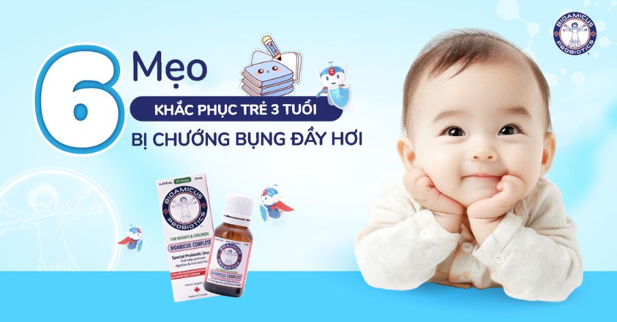 Trẻ 3 tuổi bị chướng bụng đầy hơi: Mách mẹ 6 mẹo cải thiện hiệu quả
