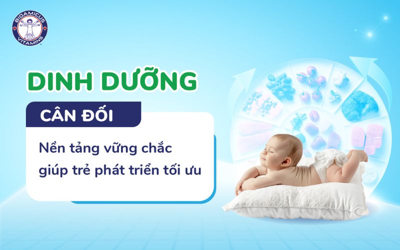 Dinh dưỡng cân đối là nền tảng phát triển chiều cao