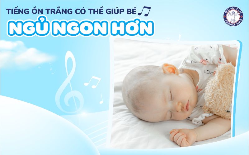 Tiếng ồn trắng có thể giúp bé ngủ ngon hơn