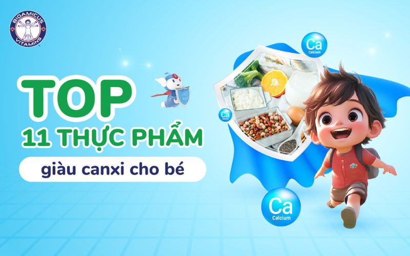 Top 11 thực phẩm giàu canxi cho bé