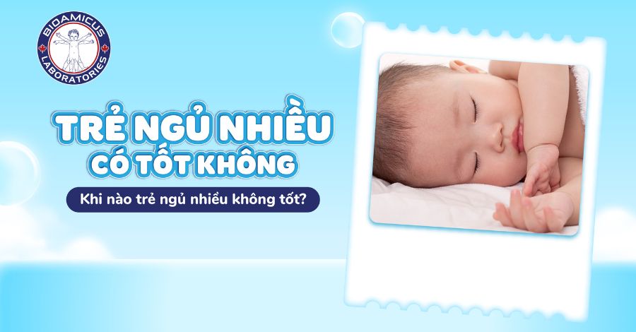 Trẻ ngủ nhiều có tốt không? Khi nào trẻ ngủ nhiều không tốt?