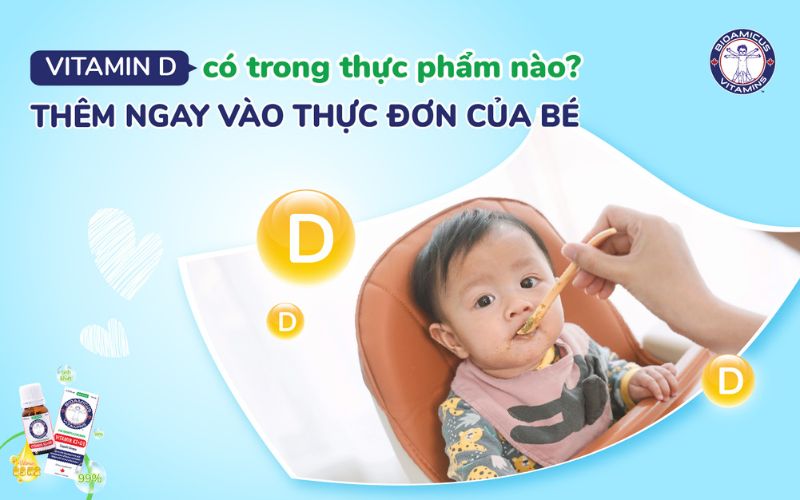 Vitamin D có trong thực phẩm nào?