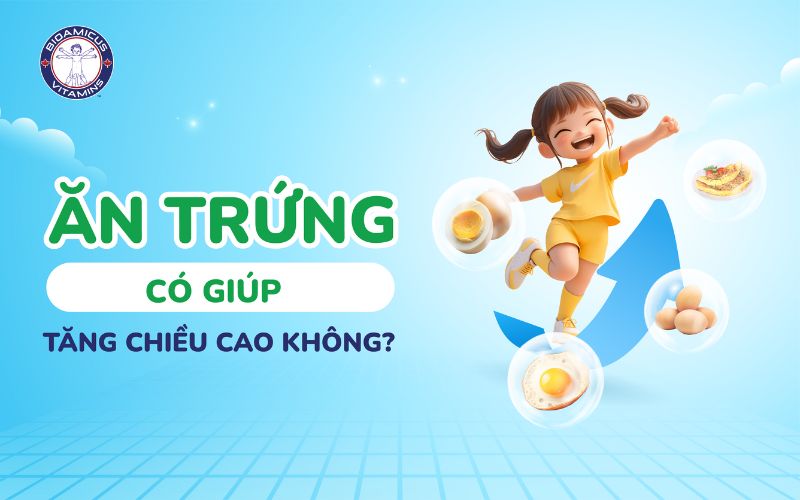 Ăn trứng có tăng chiều cao không?