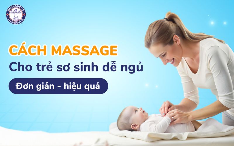 Cách massage cho trẻ sơ sinh dễ ngủ