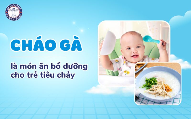 Cháo gà là món ăn phù hợp với trẻ tiêu chảy