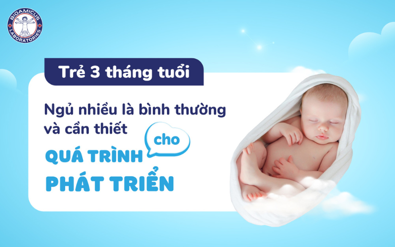 Trẻ 3 tháng tuổi ngủ nhiều là bình thường