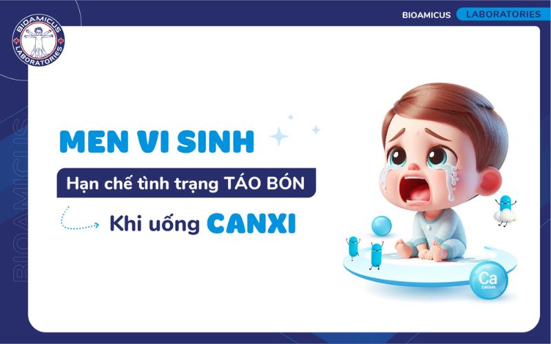 men vi sinh hạn chế tình trạng táo bón do uống canxi