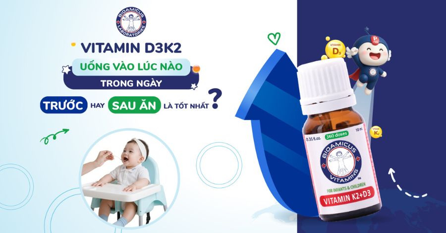 Vitamin D3, D3K2 nên uống vào lúc nào trong ngày? Uống trước hay sau ăn?