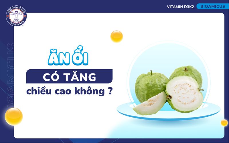 Trẻ ăn ổi có tăng chiều cao không?