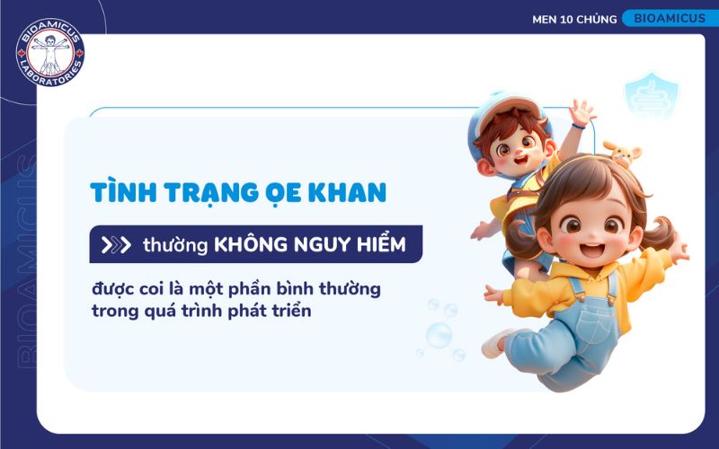 ọe khan ở trẻ thường không nguy hiểm