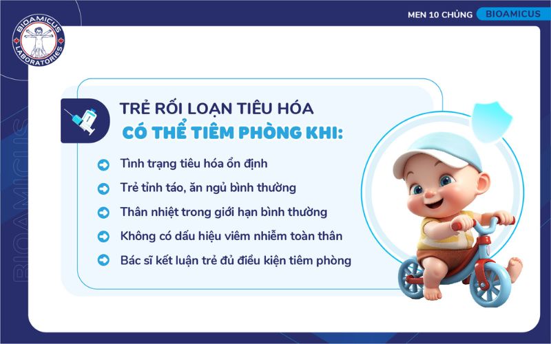 Trường hợp trẻ rối loạn tiêu hóa có thể tiêm phòng