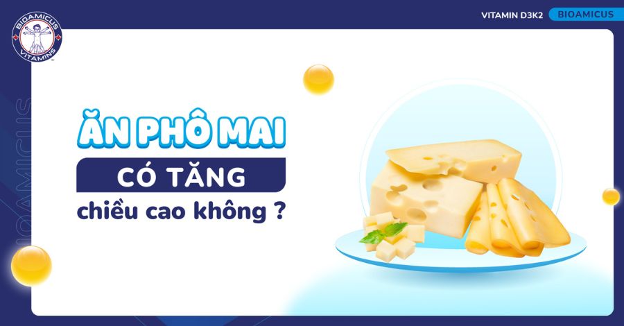 Trẻ nhỏ ăn phô mai có tăng chiều cao không? Ba mẹ cần biết
