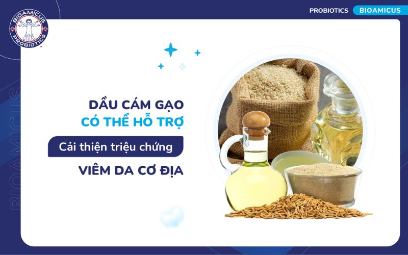 Dầu cám gạo có thể hỗ trợ tình trạng viêm da cơ địa