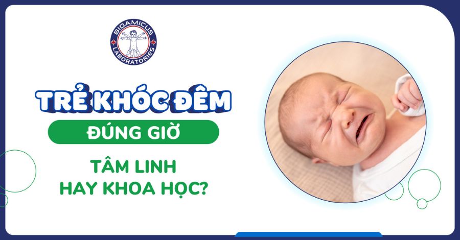 Trẻ khóc đêm đúng giờ - Tâm linh hay khoa học?