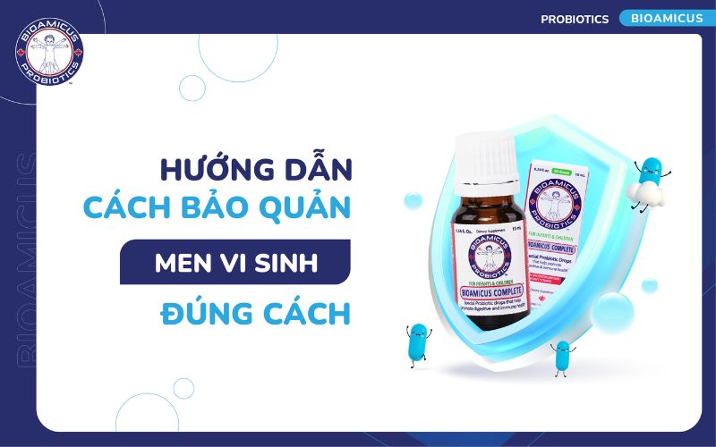 Cách bảo quản men vi sinh đúng cách