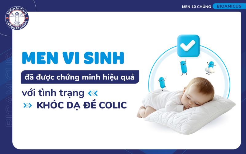 men vi sinh hiệu quả với khóc dạ đề Colic